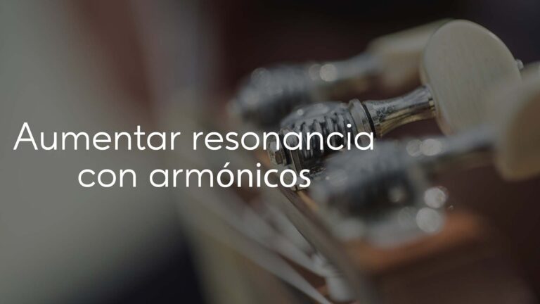 Aumentar resonancia con armónicos